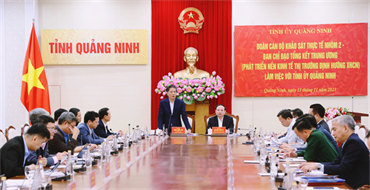Đoàn Khảo sát của Ban Chỉ đạo tổng kết một số vấn đề lý luận và thực tiễn đổi mới theo định hướng XHCN làm việc với tỉnh Quảng Ninh