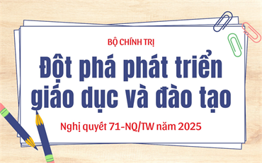 Bộ Chính trị ban hành Nghị quyết về đột phá phát triển giáo dục và đào tạo