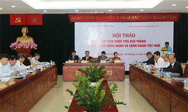 Hội thảo "Chủ tịch Tôn Đức Thắng với giai cấp công nhân và Công đoàn Việt Nam" 