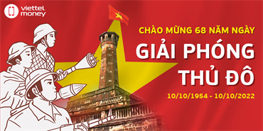68 năm Ngày Giải phóng Thủ đô (10/10/1954-10/10/2022): Tự hào quá khứ, vững bước tương lai