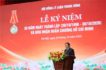 Diễn văn của đồng chí GS.TS Nguyễn Xuân Thắng tại Lễ kỷ niệm 30 năm Ngày thành lập Hội đồng Lý luận Trung ương