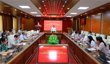 Tọa đàm khoa học “Một số vấn đề lý luận, thực tiễn mới về thời kỳ quá độ đi lên Chủ nghĩa xã hội”