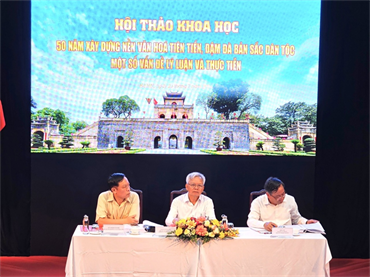 Hội thảo khoa học: “50 năm xây dựng nền văn hóa tiên tiến, đậm đà bản sắc dân tộc: Một số vấn đề lý luận và thực tiễn”.